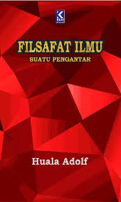 Filsafat Ilmu suatu pengantaran