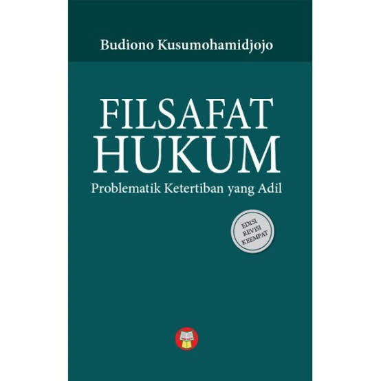 Filsafat hukum problematik ketertiban yang adil