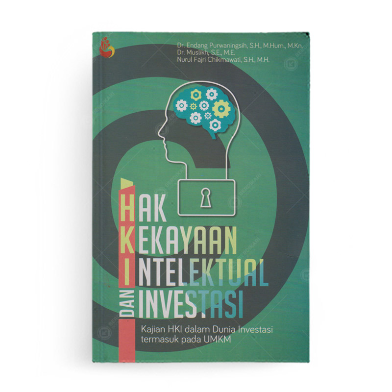 Hak Kekayaan Intelektual dan Investasi: Kajian HAKI dalam Dunia Investasi termasuk pada UMKM