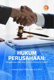 Hukum Perusahaan Pengenalan bagi gen z di era ekonomi kreatif