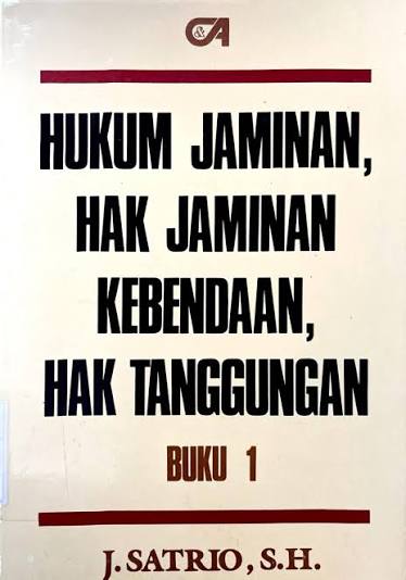 Hukum jaminan,hak jaminan kebendaan,hak tanggungan buku 1