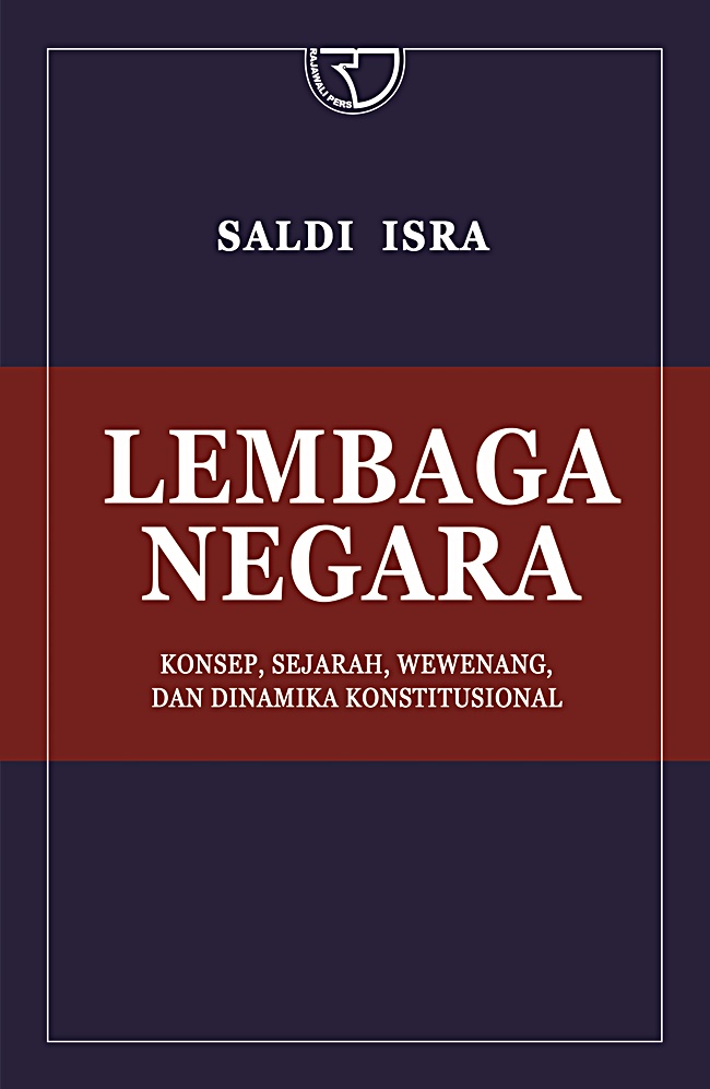 Lembaga negara konsep,sejarah,wewenang, dan dinamika konstitusional