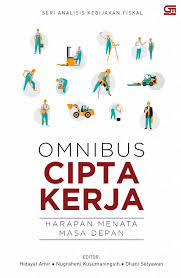 Omnibus cipta kerja harapan menata masa depan