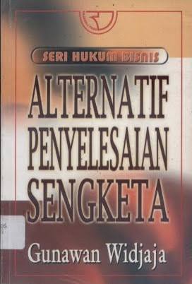 Seri Hukum Bisnis alternatif penyelesaian sengketa