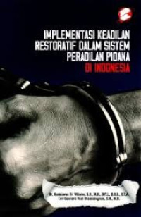 Image of Implementasi Keadilan Restoratif dalam Sistem Peradilan Pidana di Indonesia