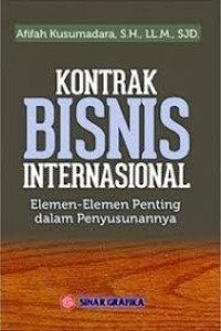 Image of Kontrak Bisnis Internasional Elemen-Elemen Penting Dalam Penyusunannya