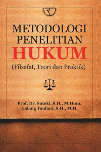 Image of Metodologi Penelitian Hukum (Filsafat, Teori, dan Praktik)