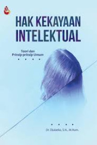 Image of Hak Kekayaan Intelektual teori dan prinsip-prinsip umum