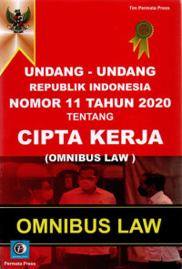 Image of Undang-Undang Republik Indonesia Nomor 11 Tahun 2020 tentang Cipta Kerja (Omnibus Law)