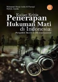 Image of Kajian Kritis penerapan hukuman mati di indonesia perspektif rezim HAM Internasional