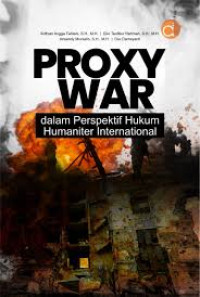 Image of Proxy War dalam perspektif hukum humaniter Internasional